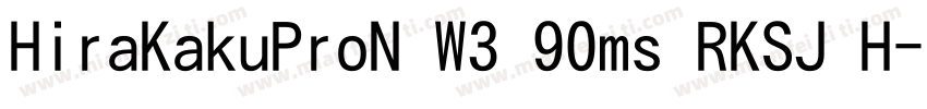 HiraKakuProN W3 90ms RKSJ H字体转换